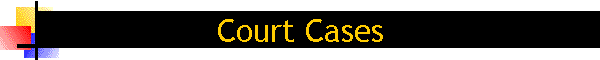 Court Cases